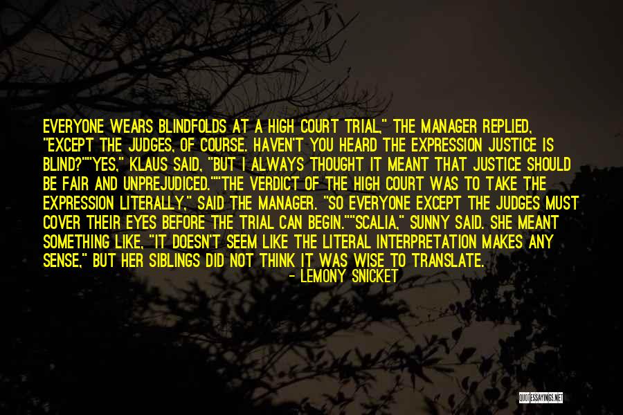 Fair Trial Quotes By Lemony Snicket Fair Trial Quotes By Lemony Snicket