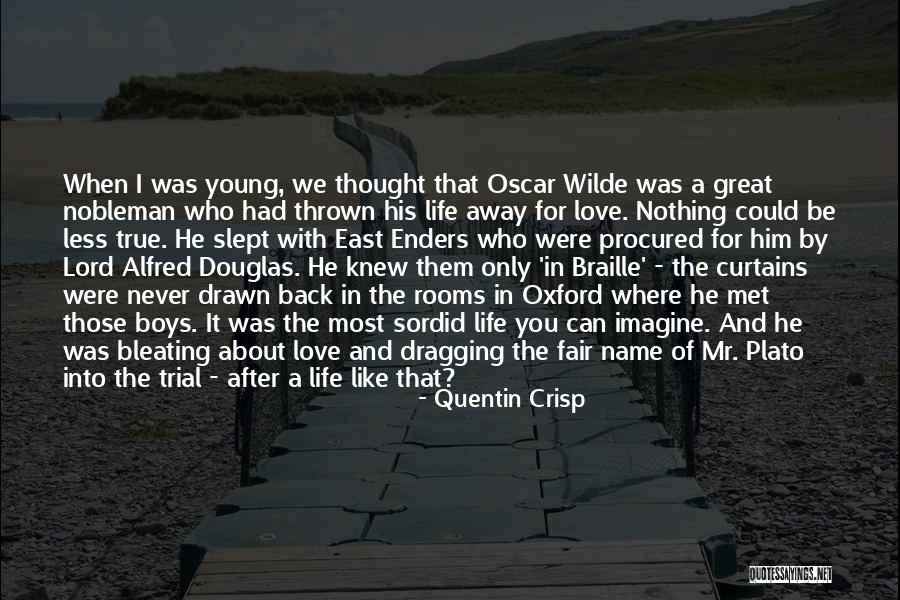 Fair Trial Quotes By Quentin Crisp Fair Trial Quotes By Quentin Crisp