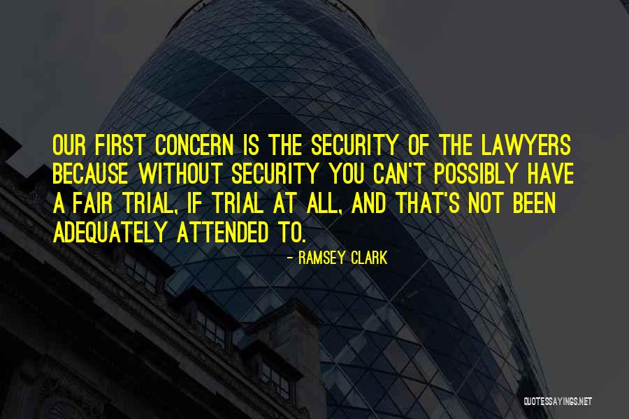Fair Trial Quotes By Ramsey Clark Fair Trial Quotes By Ramsey Clark