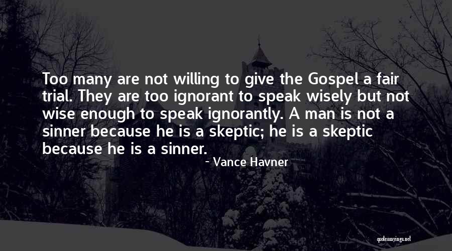 Fair Trial Quotes By Vance Havner Fair Trial Quotes By Vance Havner