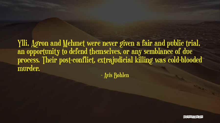 Fair Trials Quotes By Avis Bohlen Fair Trials Quotes By Avis Bohlen