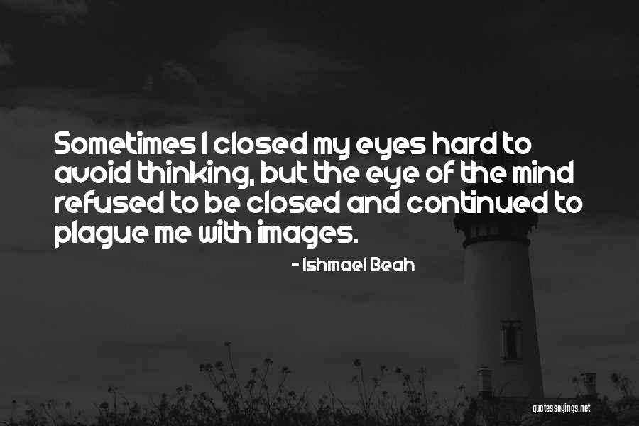 Fair Trials Quotes By Ishmael Beah Fair Trials Quotes By Ishmael Beah