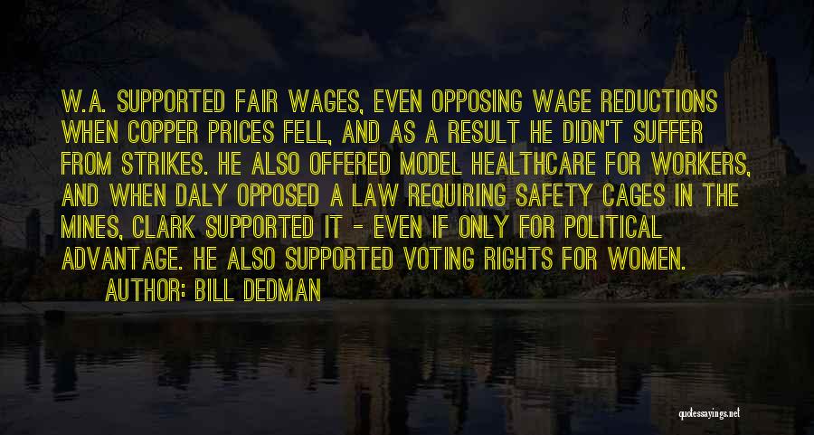Fair Wages Quotes By Bill Dedman