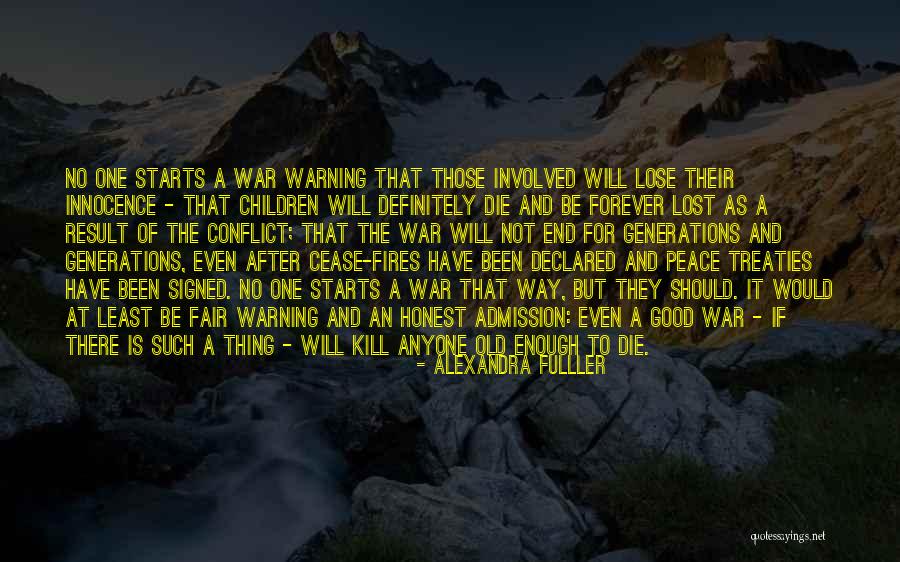 Fair Warning Quotes By Alexandra Fulller Fair Warning Quotes By Alexandra Fulller