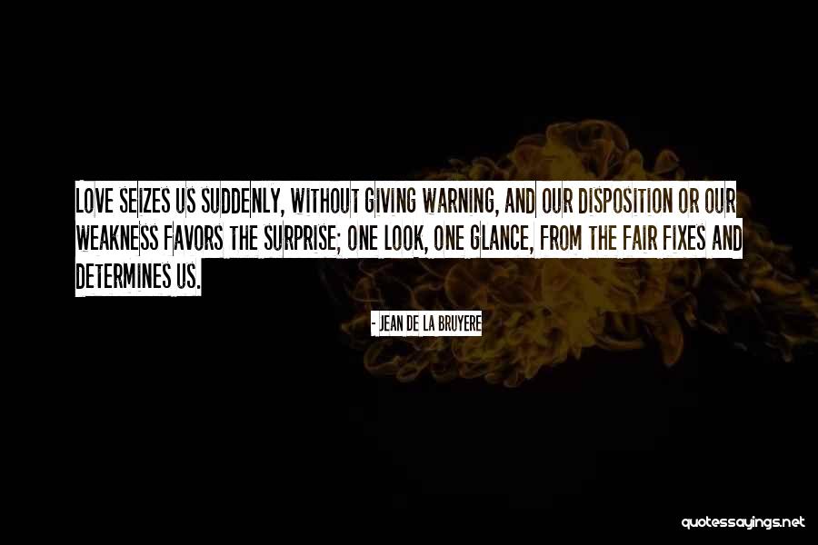 Fair Warning Quotes By Jean De La Bruyere Fair Warning Quotes By Jean De La Bruyere
