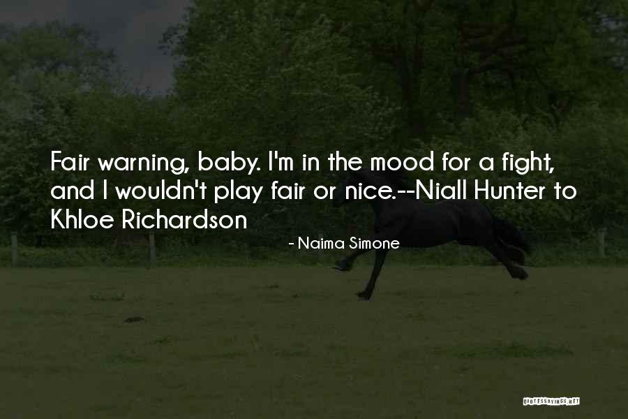 Fair Warning Quotes By Naima Simone