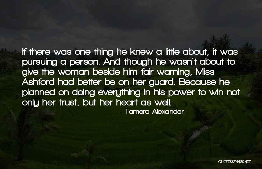 Fair Warning Quotes By Tamera Alexander Fair Warning Quotes By Tamera Alexander