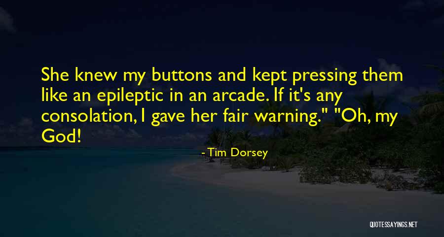 Fair Warning Quotes By Tim Dorsey Fair Warning Quotes By Tim Dorsey