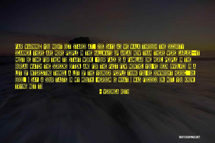 Fair Warning Quotes By Veronica Roth Fair Warning Quotes By Veronica Roth