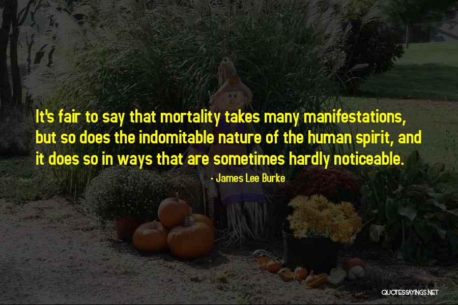 Fair Ways Quotes By James Lee Burke Fair Ways Quotes By James Lee Burke