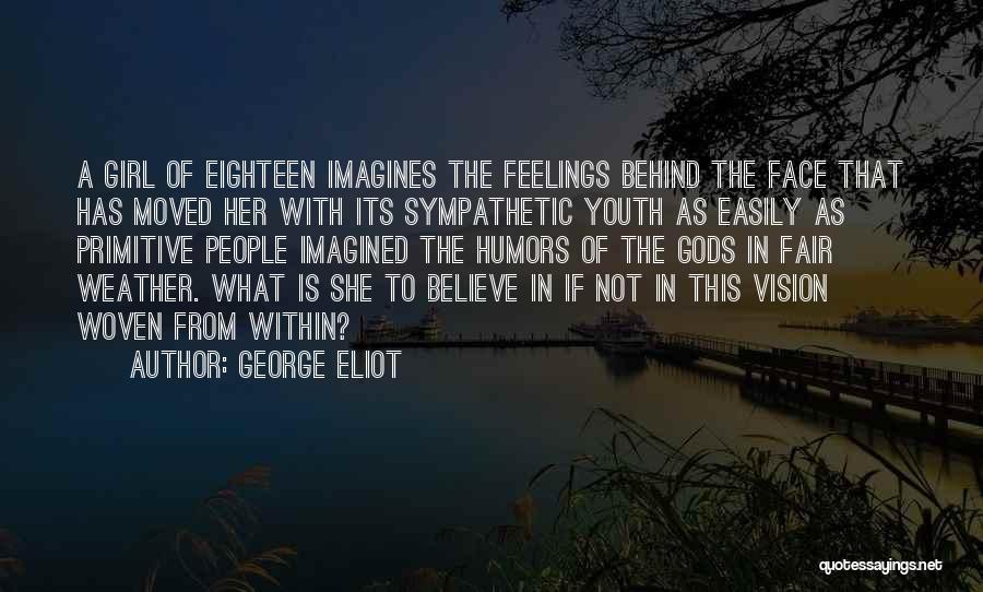 Fair Weather Quotes By George Eliot
