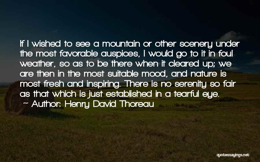 Fair Weather Quotes By Henry David Thoreau