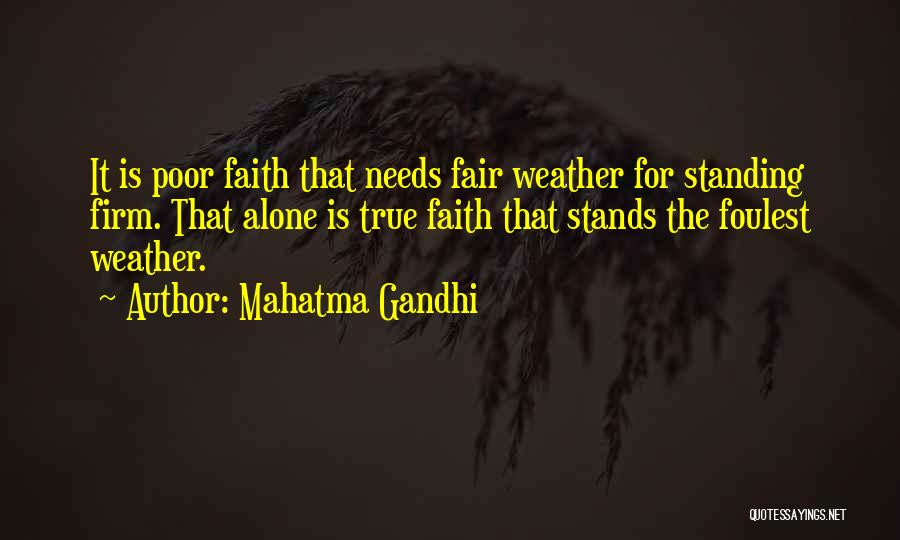 Fair Weather Quotes By Mahatma Gandhi