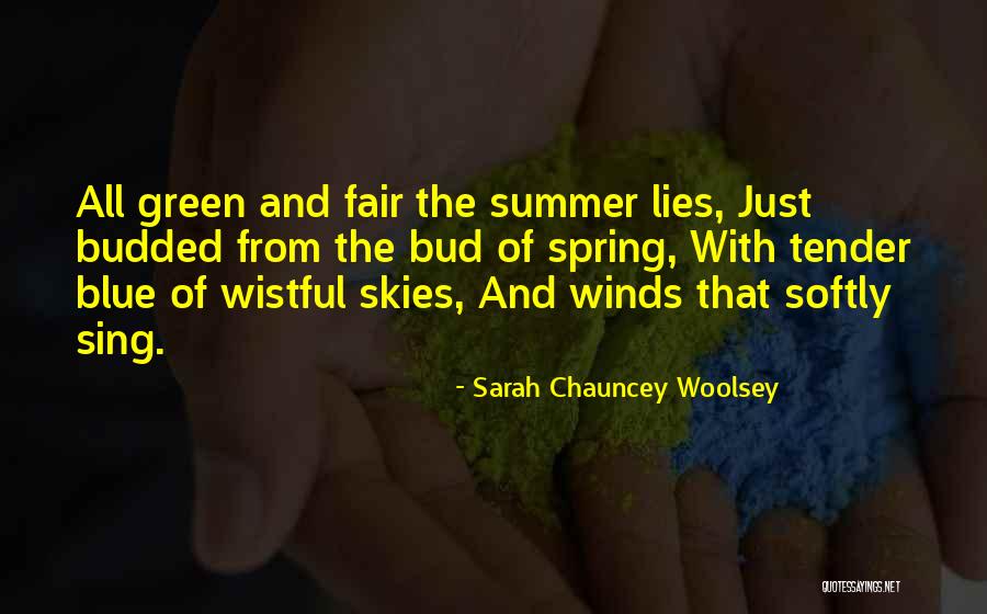 Fair Winds Quotes By Sarah Chauncey Woolsey