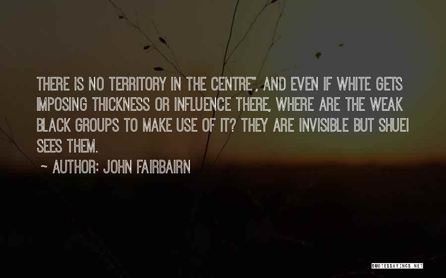 Fairbairn Quotes By John Fairbairn