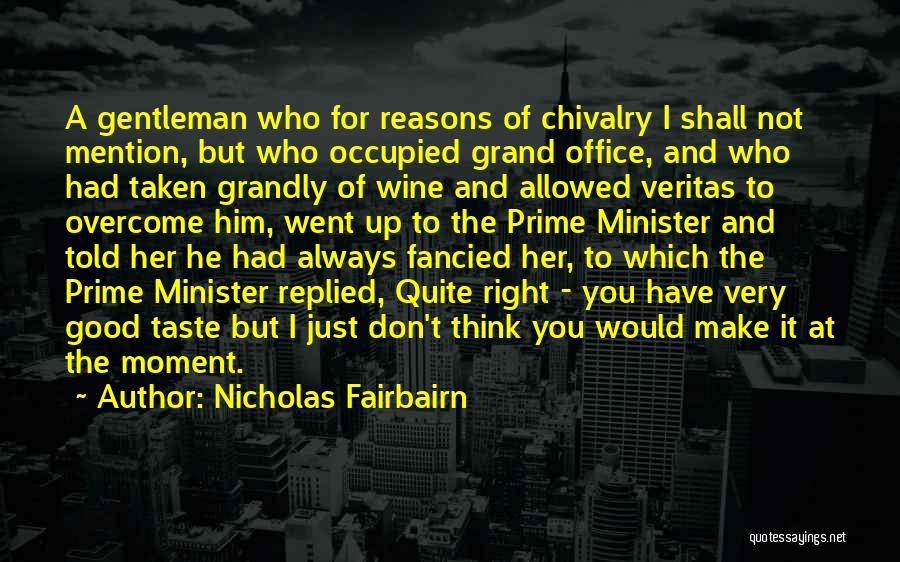 Fairbairn Quotes By Nicholas Fairbairn