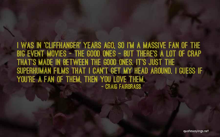 Fairbrass Craig Quotes By Craig Fairbrass Fairbrass Craig Quotes By Craig Fairbrass