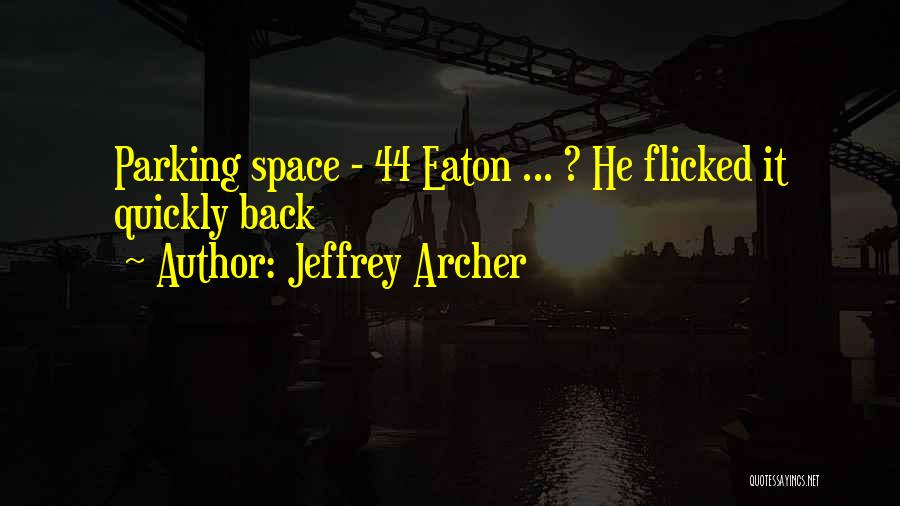 Fairbrook Hotels Quotes By Jeffrey Archer