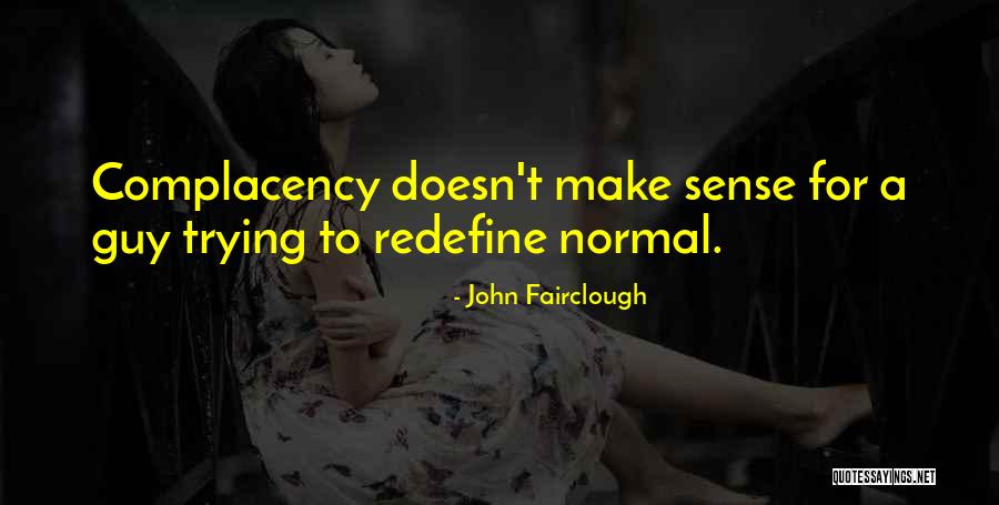 Fairclough Quotes By John Fairclough