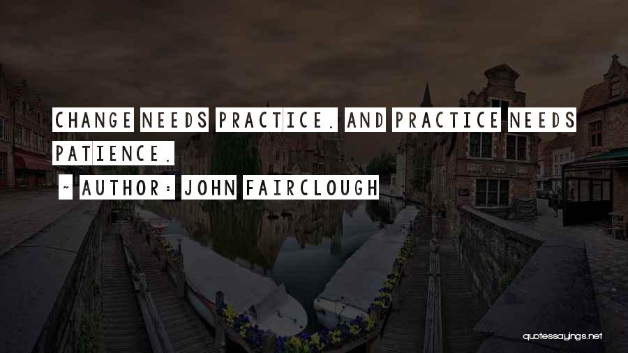 Fairclough Quotes By John Fairclough