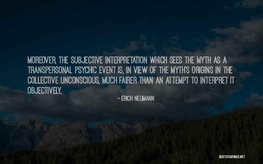 Fairer Quotes By Erich Neumann Fairer Quotes By Erich Neumann