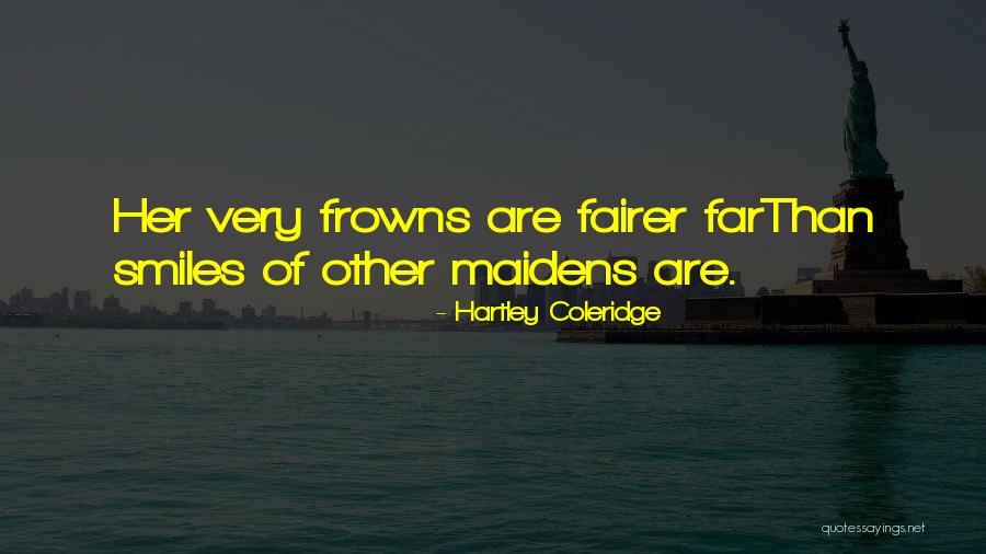 Fairer Quotes By Hartley Coleridge Fairer Quotes By Hartley Coleridge