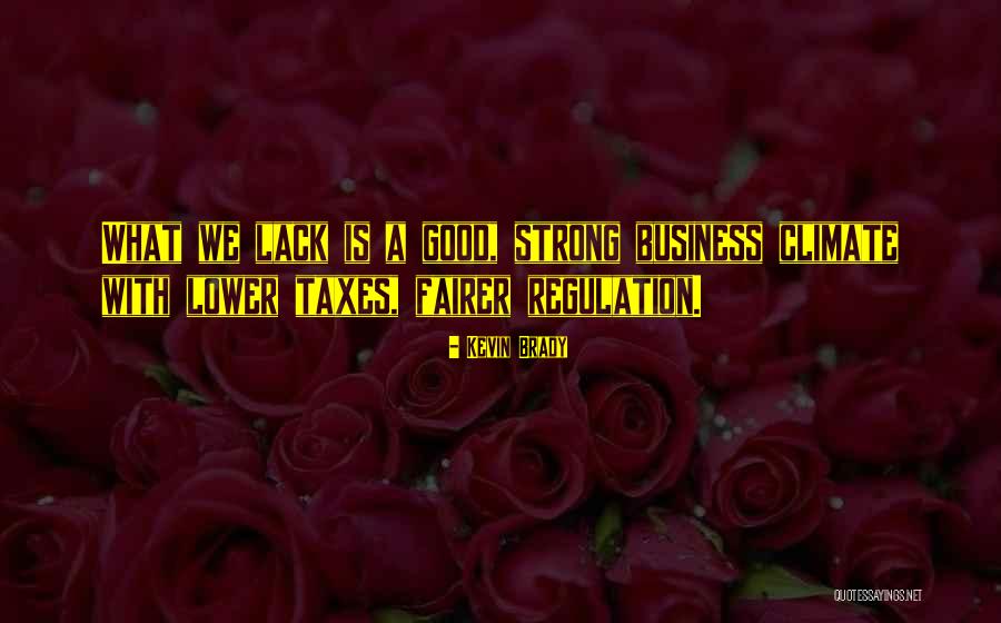 Fairer Quotes By Kevin Brady Fairer Quotes By Kevin Brady