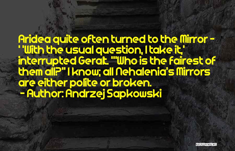 Fairest Of All Quotes By Andrzej Sapkowski