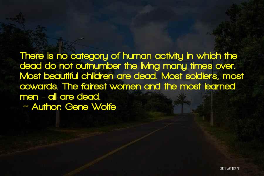 Fairest Of All Quotes By Gene Wolfe