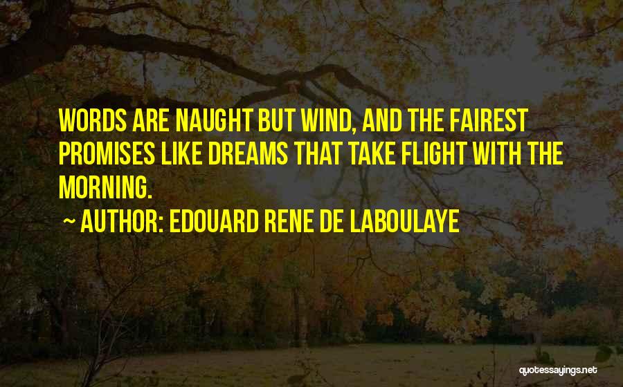 Fairest Of Them All Quotes By Edouard Rene De Laboulaye