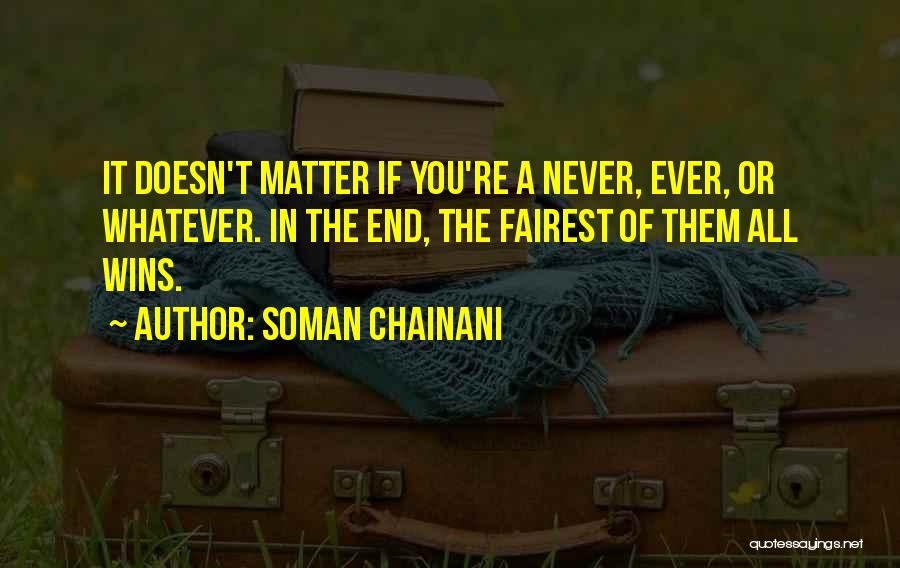 Fairest Of Them All Quotes By Soman Chainani