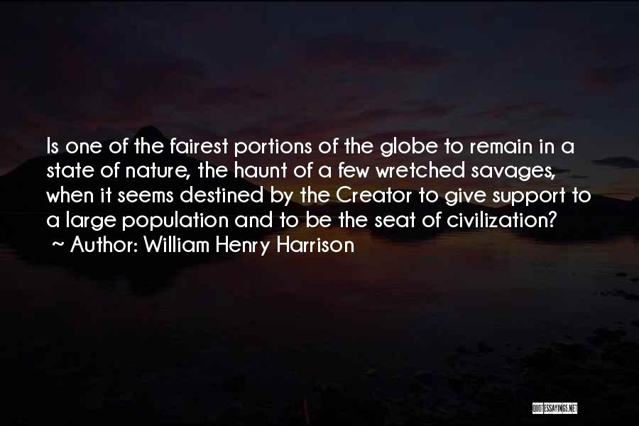 Fairest Of Them All Quotes By William Henry Harrison