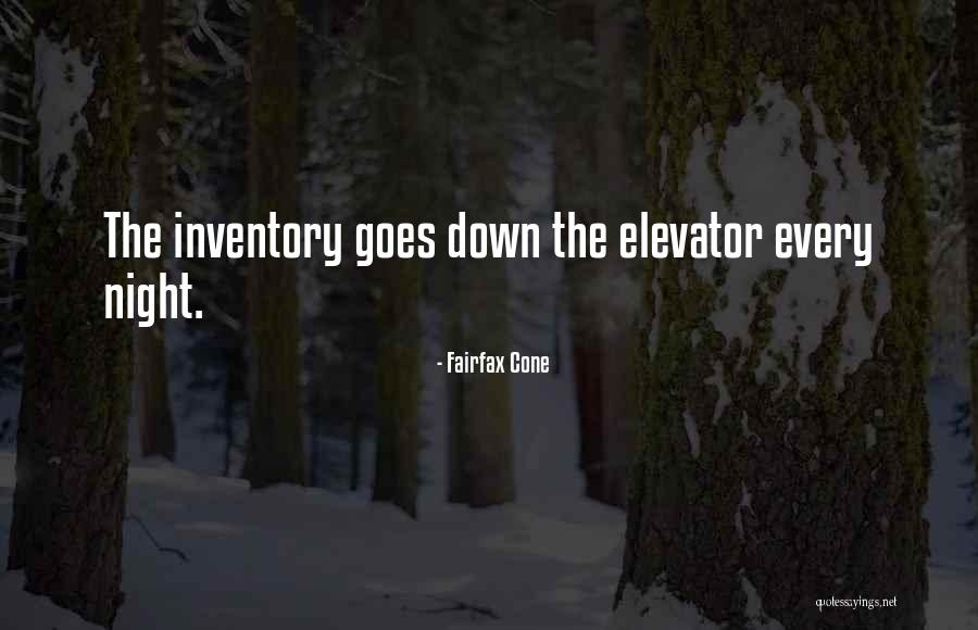 Fairfax Cone Quotes 2203615 Fairfax Cone Quotes 2203615
