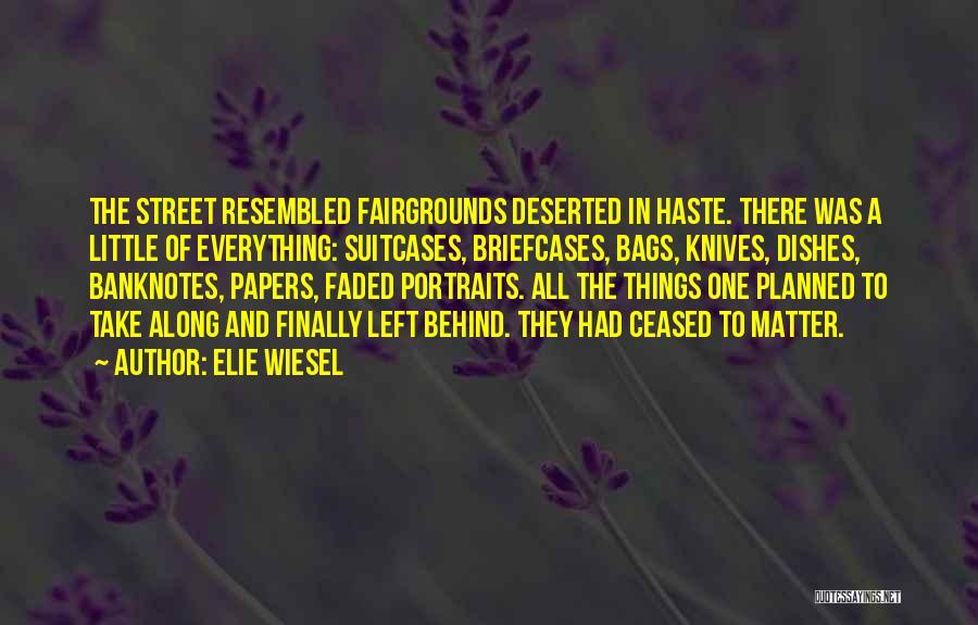 Fairgrounds Quotes By Elie Wiesel