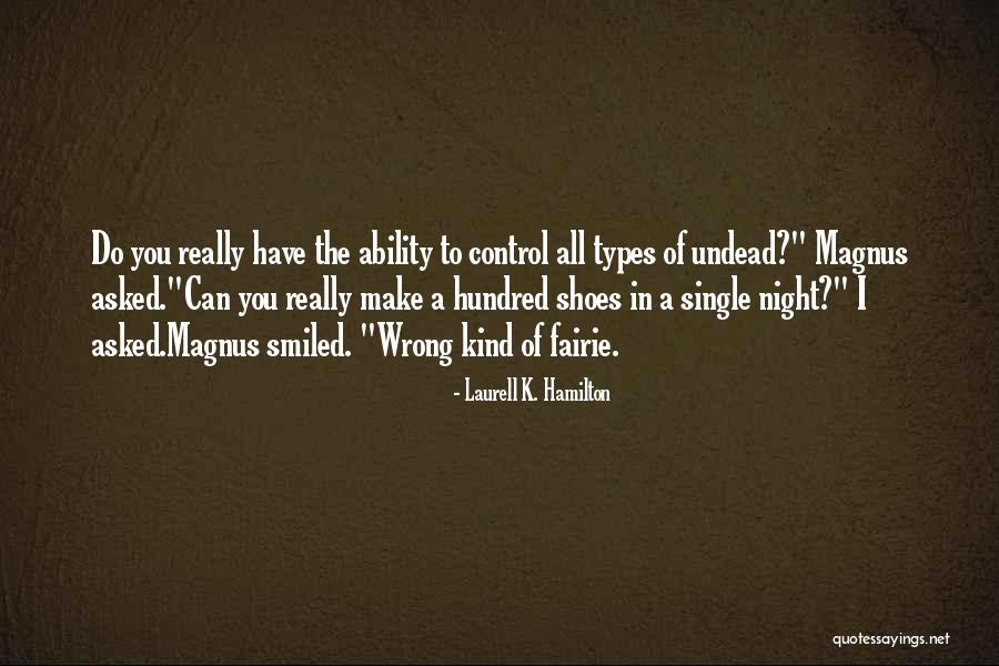 Fairie Quotes By Laurell K. Hamilton Fairie Quotes By Laurell K. Hamilton