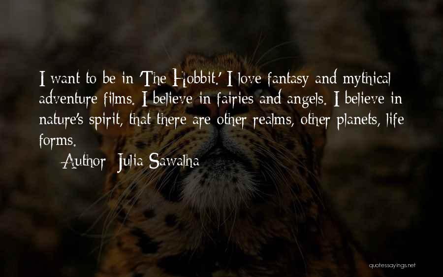 Fairies And Love Quotes By Julia Sawalha