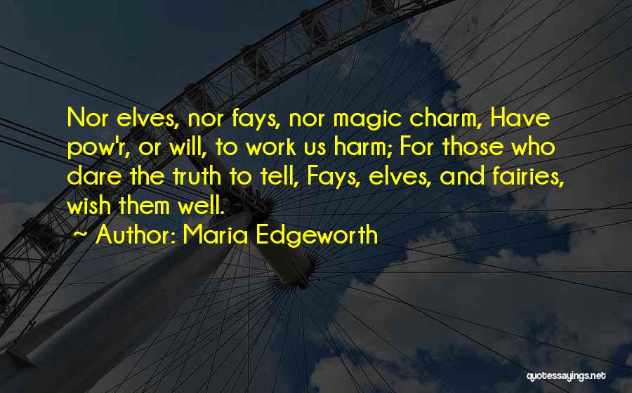 Fairies And Magic Quotes By Maria Edgeworth