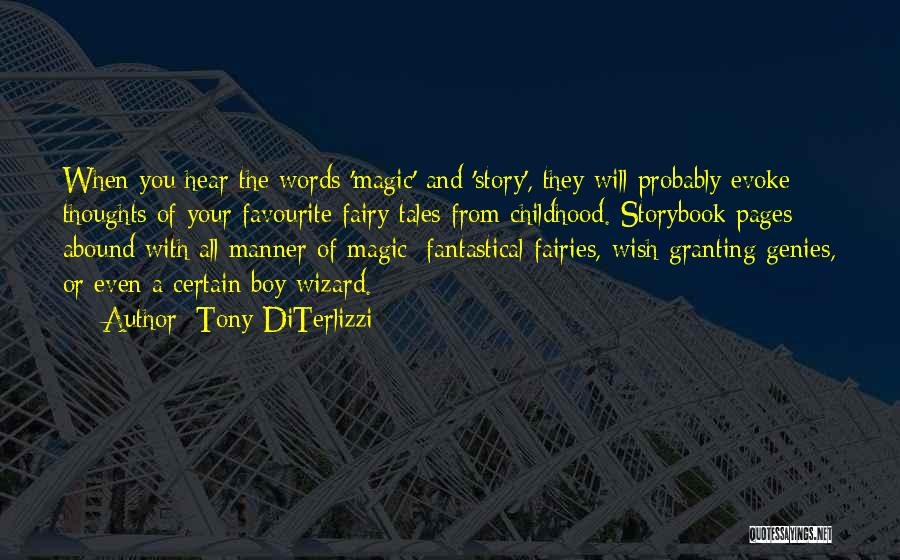 Fairies And Magic Quotes By Tony DiTerlizzi