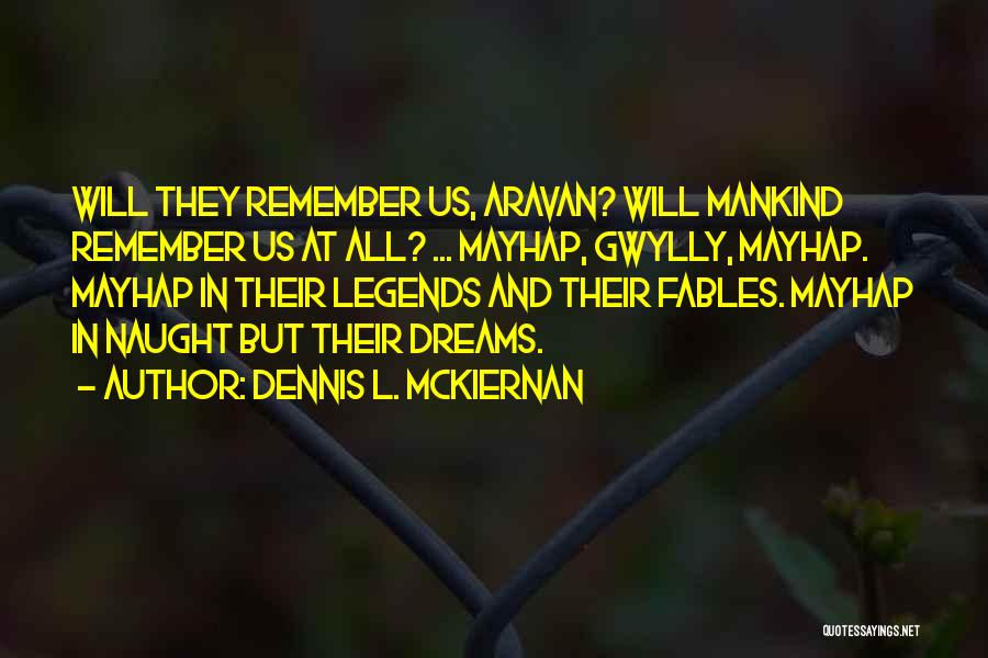 Fairies Quotes By Dennis L. McKiernan