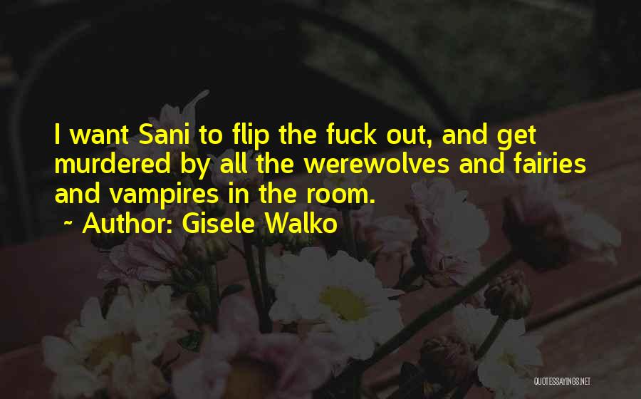 Fairies Quotes By Gisele Walko