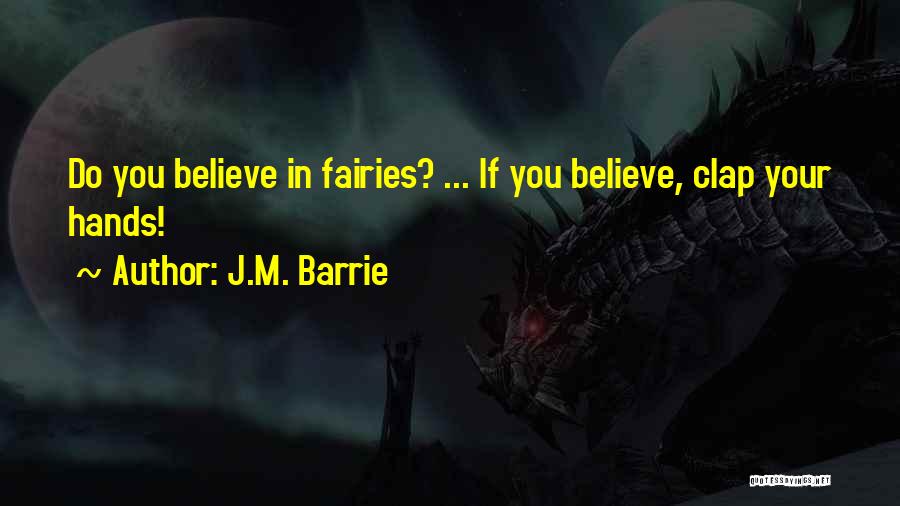 Fairies Quotes By J.M. Barrie