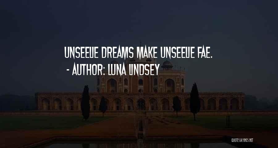 Fairies Quotes By Luna Lindsey