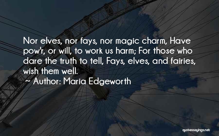 Fairies Quotes By Maria Edgeworth