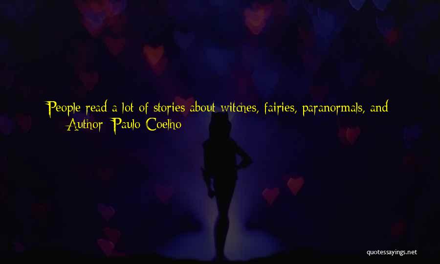 Fairies Quotes By Paulo Coelho