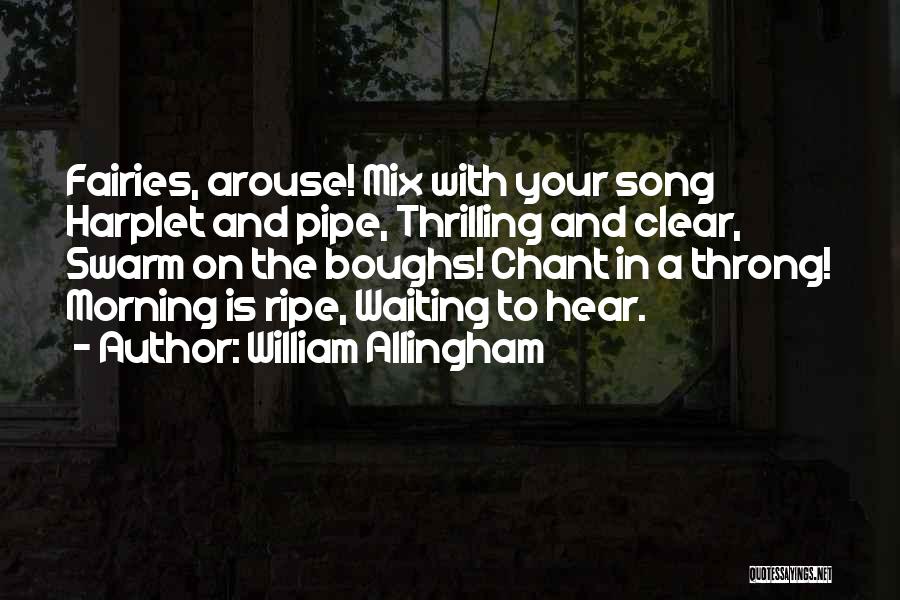 Fairies Quotes By William Allingham