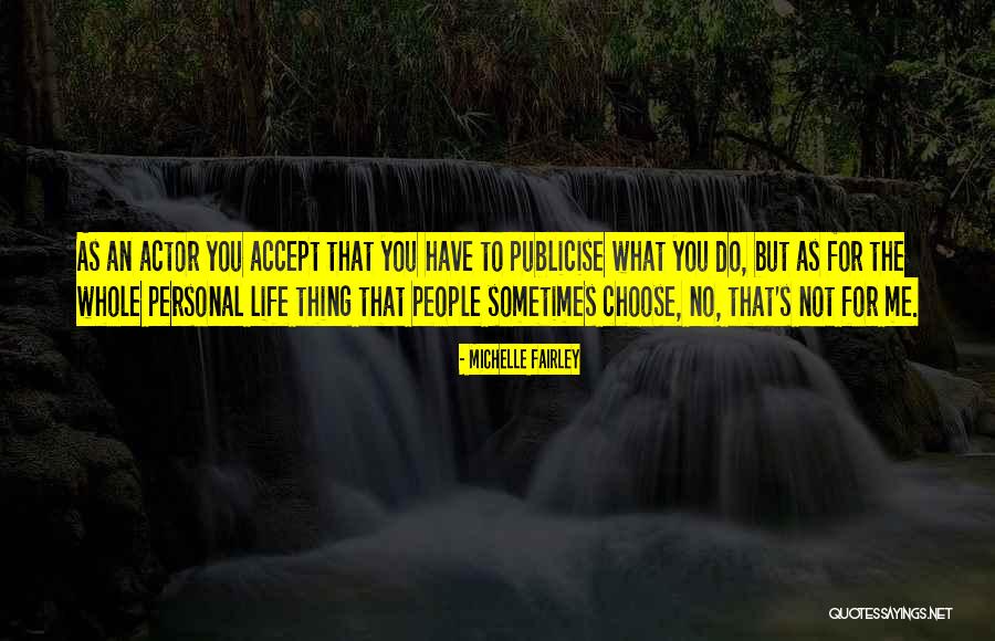 Fairley Quotes By Michelle Fairley Fairley Quotes By Michelle Fairley