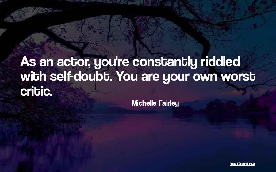 Fairley Quotes By Michelle Fairley Fairley Quotes By Michelle Fairley