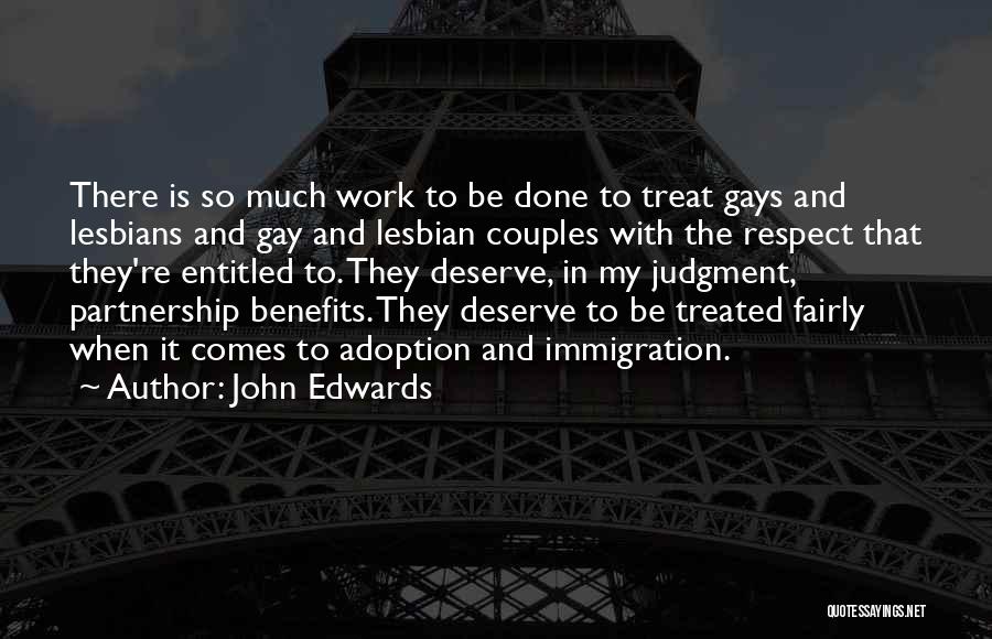 Fairly Treated Quotes By John Edwards
