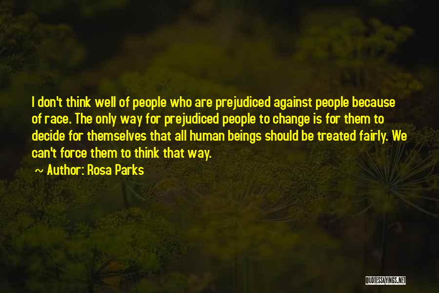 Fairly Treated Quotes By Rosa Parks