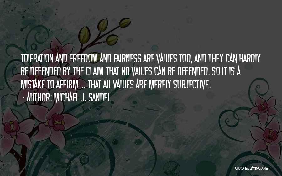 Fairness And Freedom Quotes By Michael J. Sandel